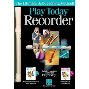 Play Recorder Today! Complete Kit: Includes Everything You Need to Play Today!