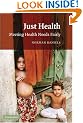 Just Health: Meeting Health Needs Fairly