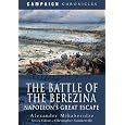 The Battle of the Berezina: Napoleon's Great Escape