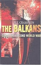 The Balkans Since the Second World War (The Postwar World)