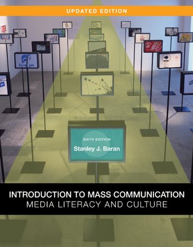Introduction to Mass Communication:  Media Literacy and Culture, Updated Edition