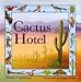 Cactus Hotel (Big Book)