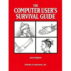 The Computer User's Survival Guide: Staying Healthy in a High Tech World