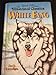White Fang: The Young Collector's Illustrated Classics/Ages 8-12