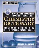 Wileys English-Spanish, Spanish-English Chemistry Dictionary: Diccionario De Quaimica Inglaes-Espaanol, Espaanol-Inglaes Wiley