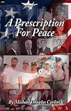 A Prescription For Peace