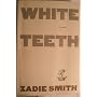 White Teeth: A Novel by Zadie Smith