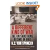 A Different Kind of War: The UN Sanctions Regime in Iraq