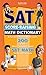 Kaplan SAT Score-Raising Math Dictionary