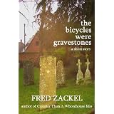 The Bicycles Were Gravestones