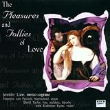 The Pleasures and Follies of Love