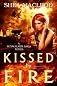 Kissed by Fire