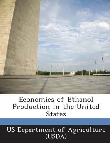 Economics of Ethanol Production in the United States