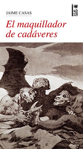 El maquillador de cadáveres (Spanish Edition)