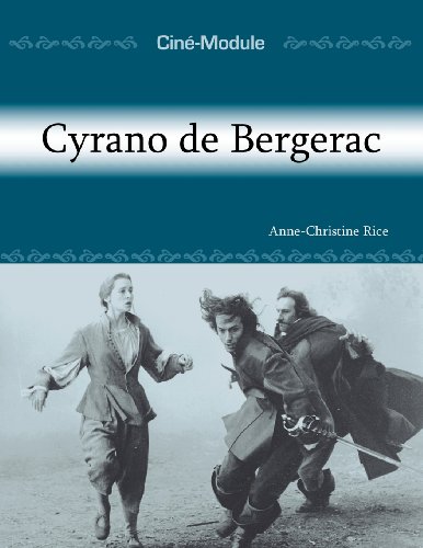 Ciné-Module 3: Cyrano de Bergerac (Cine-Module) (French Edition)