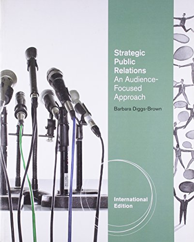 Cengage Advantage Books: Strategic Public Relations: An Audience-Focused Approach