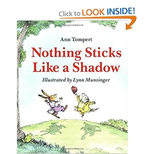 Nothing Sticks Like a Shadow Ann Tompert