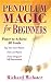 Pendulum Magic for Beginners: Tap Into Your Inner Wisdom (For Beginners (Llewellyn's))