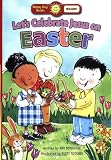 Let's Celebrate Jesus On Easter (Happy Day Books: Holiday & Seasonal)