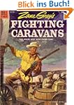 Fighting Caravans; A Picturized Editi...