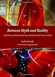 Between myth and reality : Goethe, Anna Amalia, Charlotte von Stein