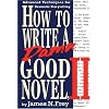 How to Write a Damn Good Novel II