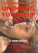 Techniques for Undoing Yourself Volume 1