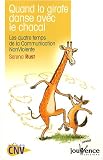 Quand la girafe danse avec le chacal : Les quatre temps de la Communication NonViolente
