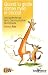 Quand la girafe danse avec le chacal : Les quatre temps de la Communication NonViolente