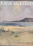 Frank McKelvey, RHA, RUA : a painter in his time