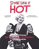 The Some Like it Hot Companion