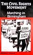 Marching in Birmingham (The Civil Rights Movement)