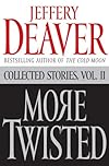 More Twisted: Collected Stories, Vol. II