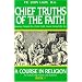 Chief Truths Of The Faith