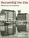 Reclaiming the City: Mixed use development (Texts in Statistical Science)