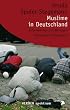Muslime in Deutschland: Informationen und Kl�rungen. Aktualisierte Neuausgabe (HERDER spektrum)