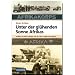 Unter der gl�henden Sonne Afrikas: Soldaten des Afrika-Feldzuges 1941-1943 in unbekannten Bildern