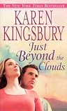 Just Beyond the Clouds: A Novel
