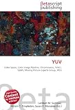 YUV: Color Space, Color Image Pipeline, Chrominance, YcbCr, YpbPr, Moving Picture Experts Group, JPEG