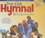 The Kids Hymnal: 80 Songs & Hymns