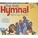The Kids Hymnal: 80 Songs & Hymns