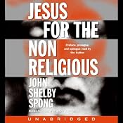 Jesus for the Non-Religious | [John Shelby Spong]