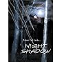 Night Shadow
