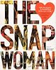THE SNAP WOMAN 2011年 11月号 [雑誌]