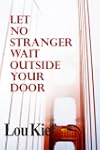 Let No Stranger Wait Outside Your Door