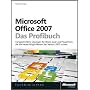 Microsoft Office 2007 - Das Profibuch: Fortgeschrittene L�sungen f�r Word, Excel und PowerPoint, die die neuen M�glichkeiten der Version 2007 nutzen