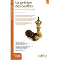 La gestion des conflits : La faute de l'autre ?