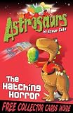 Astrosaurs: The Hatching Horror: Book 2