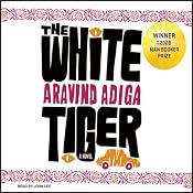 The White Tiger: A Novel | [Aravind Adiga]