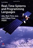 Real-Time Systems and Programming Languages (International Computer Science Series)